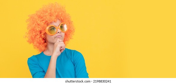 Let Me Think. Happy Childhood. Going Crazy. Fancy Party Look. Kid In Curly Clown Wig. Funny Teenager Child In Wig, Party Poster. Banner Header, Copy Space.