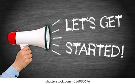 Let's Get Started - Megaphone Motivation Concept