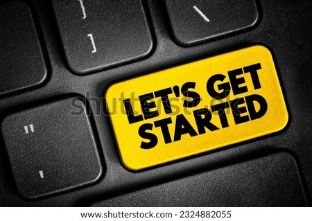 Let's Get Started text button on keyboard, concept background