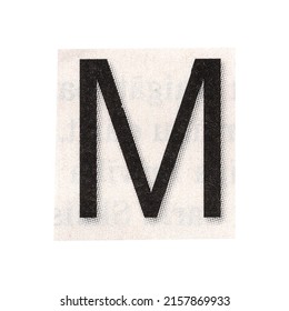 letter m magazine cut out font, ransom letter, isolated collage elements for text alphabet. hand made and cut, high quality scan. halftone pattern and texture detail. newspaper and scraps