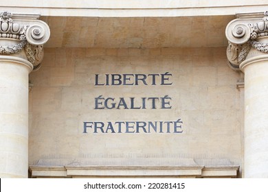 Liberty, Equality, And Fraternity Words In Paris, The Motto Of The French Revolution