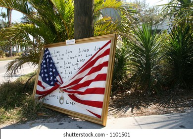 â€œLies Lies Liesâ€� A Sign Put Up By A Demonstrator On The Three Year Anniversary Of The Invasion Of Iraq. Naples Florida
