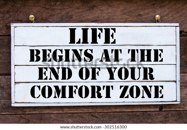 Life Begins End Your Comfort Zone Stock Photo Edit Now 302516300