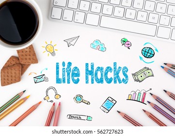 Life Hacks, Business concept. White office desk
