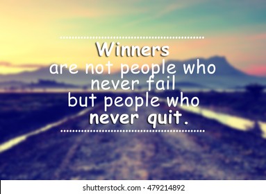 Life Inspirational Quote Phrase Winners Not Stock Photo Edit Now 479214892