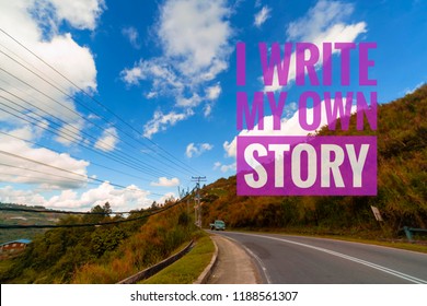 Life Inspirational Quotes - I WRITE MY OWN STORY