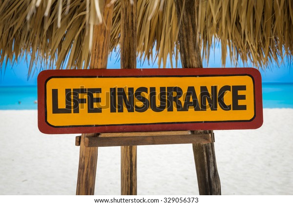 Life Insurance sign\
with beach background