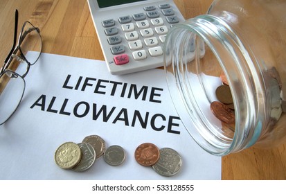 Lifetime Allowance With Coins On Paper And In Pot And Calculator Behind