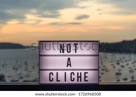 lightbox with the message not a cliche