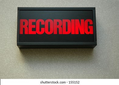 Lit Recording Sign