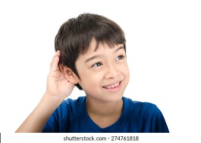 Little Boy Listening By Hand Up To The Ear On White Background