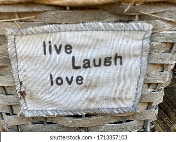 Live Laugh Love Sign On A Basket