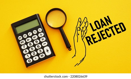 Loan Rejected Is Shown Using A Text