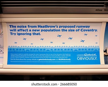 LONDON, ENGLAND -12 MARCH 2015- Editorial: Billboard Ads In The London Underground Battle Pro And Con The Controversial Proposed Expansion Of Heathrow Airport (LHR) And The Building Of A New Runway.