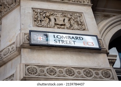 London - March 21, 2022: The Sign Of Lombard Street, Known As London's Wall St Due To Its Importance To Financial Services Es, Named After Traders From Lombardy Who Provided Financial Services.