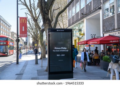 London, UK - 18 April 2021: HRH Prince Philip Duke Of Edinburgh Tribute Street Billboard, Tottenham Court Road, London