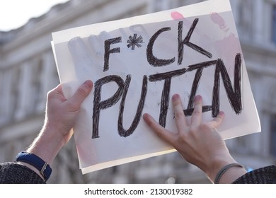 London, UK. Feb 26 2022. A Protest Sign That Reads “fuck Putin” Being Held By A Protester At The Stand With Ukraine Protest In Westminster Where The Strong Anti Putin Sentiment Was Clear. 