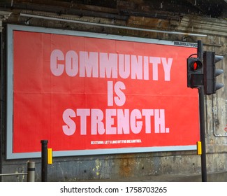 London, UK - June 17th 2020: A Poster With The Message Community Is Strength On Display Near London Bridge Station In London, UK.