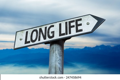 Long Life Sign With Sky Background