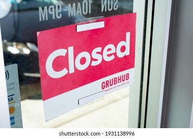 Los Angeles, California, United States - 02-24-2021: A View Of A Grubhub Restaurant Promotional Sign That Advertises Closed From The Inside.