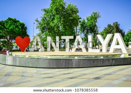 Love Antalya, famous fountain in the centre of Antalya, Turkey