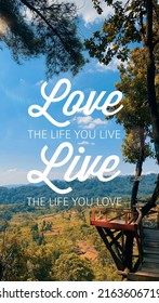 Love Life You Live Live Life Stock Photo 2163606719 | Shutterstock