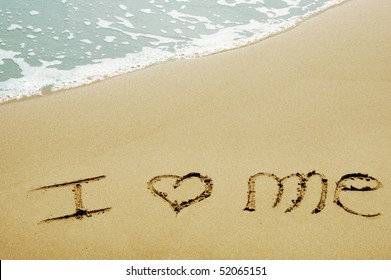 I Love Me Written On The Sand Of A Beach
