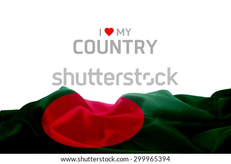 I Love My Country Bangladesh flag