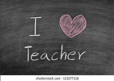 I Love Teacher On Blackboard