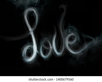 Love Word Lettering written and white Smoke Effect isolated black