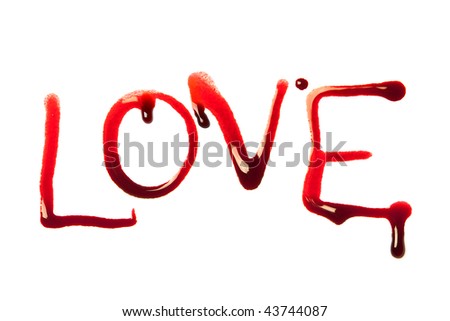 Love Word Written Letters Dripping Blood Stock Photo Edit Now