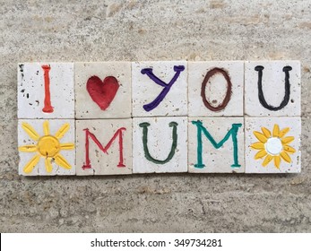 I Love You Mum, Mother's Day Gift On Carved Travertine Pieces