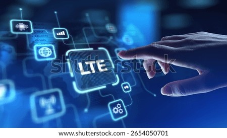 LTE Long-Term Evolution for High-Speed Mobile Connectivity, projection on a virtual screen, Business and Technology Concept.