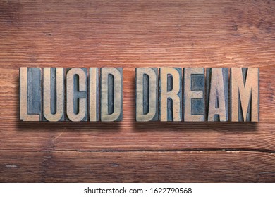lucid dream phrase combined on vintage varnished wooden surface - Shutterstock ID 1622790568