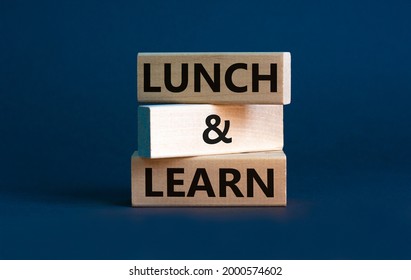 Lunch And Learn Symbol. Wooden Blocks With Concept Words Lunch And Learn. Beautiful Grey Background, Copy Space. Business, Educational And Lunch And Learn Concept.