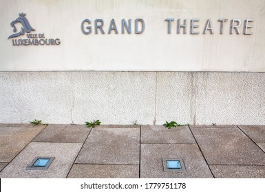 Luxembourg / Luxembourg - October 2014: Inscription Of Grand Theatre De La Ville De Luxembourg