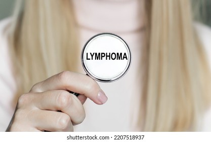 LYMPHOMA Inscription On A Stethoscope In The Hand Of A Doctor, A Medical Concept