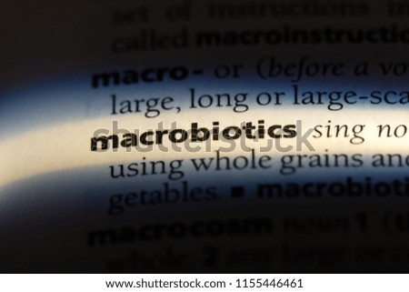 macrobiotics word in a dictionary. macrobiotics concept.