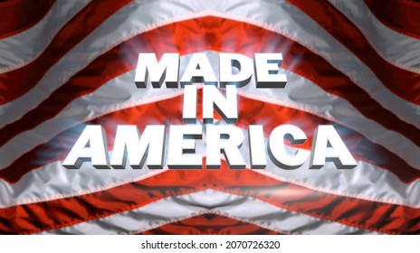 Made In America Text In Front Of American Flag
