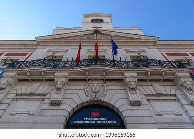 Madrid, Spain - April, 18 2021: Real Casa De Correo Or The Royal House Of The Post Office Is The Office Of The President Of The Community Of Madrid, The Head Of The Regional Government Of The