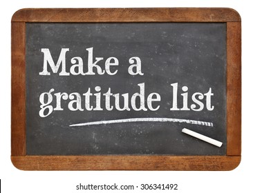 Make A Gratitude List - Inspirational Advice On A Vintage Slate Blackboard