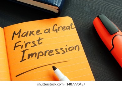 Make A Great First Impression Handwritten In The Note.