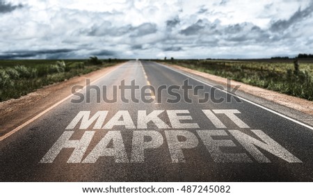 Make It Happen