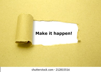 Make it happen! appearing behind torn brown paper
