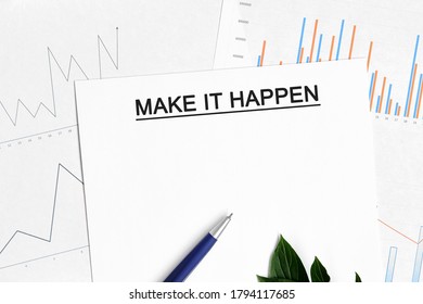 Make it happen document with graphs, diagrams and blue pen