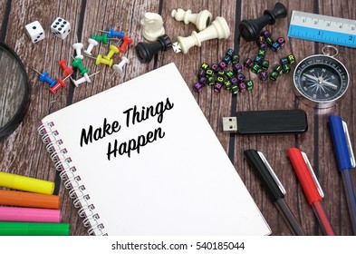 Make Things Happen