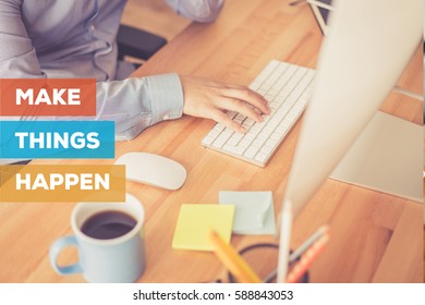 MAKE THINGS HAPPEN CONCEPT