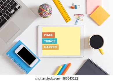 MAKE THINGS HAPPEN CONCEPT