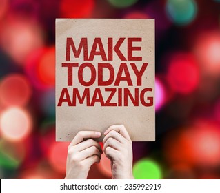 Make Today Amazing card with colorful background with defocused lights