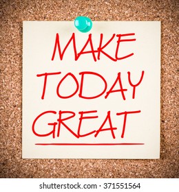 1,005 Make today great Images, Stock Photos & Vectors | Shutterstock